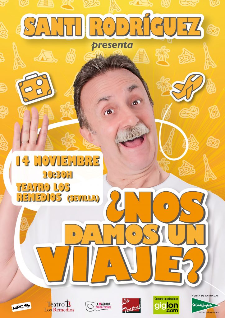 Cartel de Santi Rodríguez, monólogo ¿Nos damos un viaje? El 14 de noviembre en Sevilla