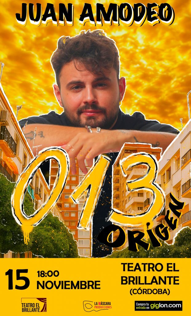 Cartel de Juan Amodeo, 013 "Origen" Nuevo monólogo