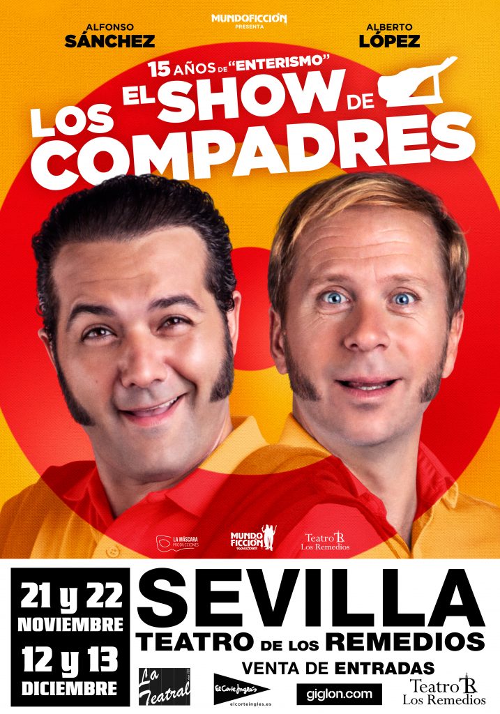 Cartel El Show de Los Compadres 15 años de Enterismo en Sevilla