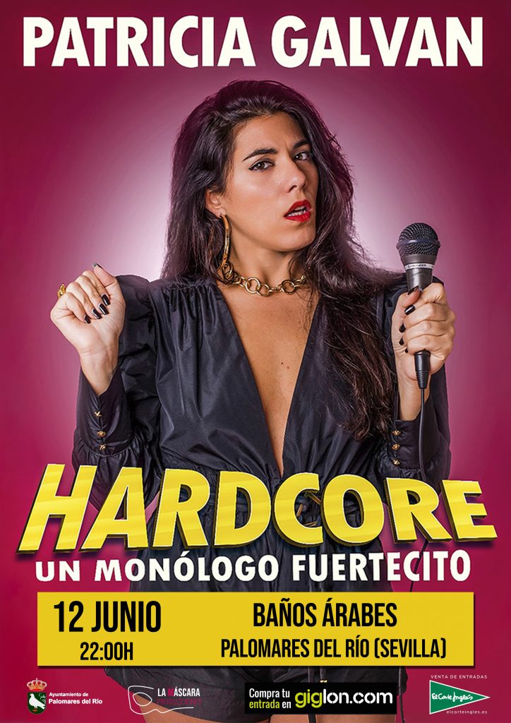 Cartel Patricia Galván: Hardcore, un monólogo fuertecito