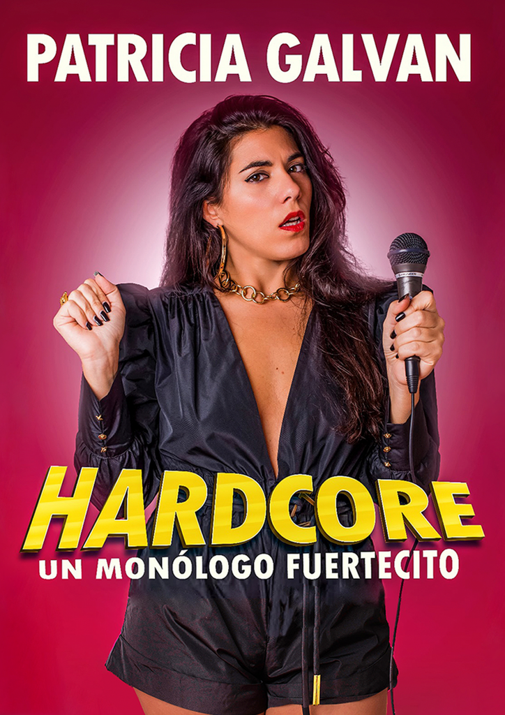 Cartel Hardcore un monologo fuertecito patricia galvan